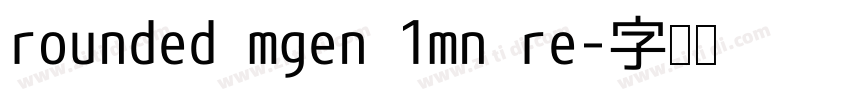 rounded mgen 1mn re字体转换